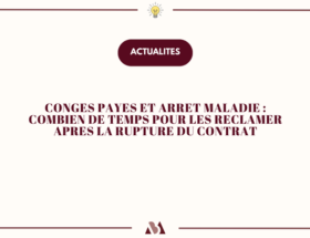 Congés payés et arrêt maladie : le délai pour les réclamer – MB Avocat, avocat en droit du travail à Toulouse